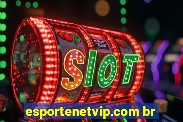 esportenetvip.com br